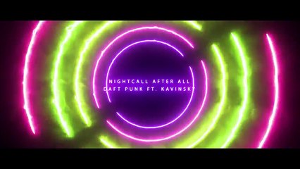Daft Punk ft. kavinsky - Nightcall after all