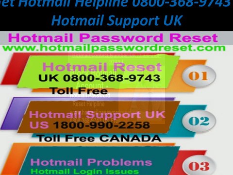 How to Get Hotmail Help 0800-368-9743 Desk Phone Number