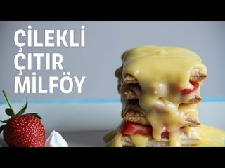 Çilekli Çıtır Milfoy Tarifi