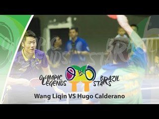 Olympic Legends vs Brazil Stars Hugo Calderano (BRA) vs Wang Liqin (CHN)