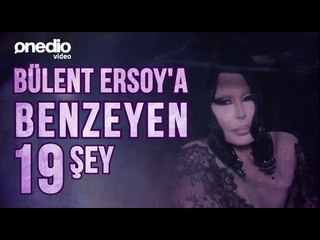 Bülent Ersoy'a Benzeyen 19 Şey