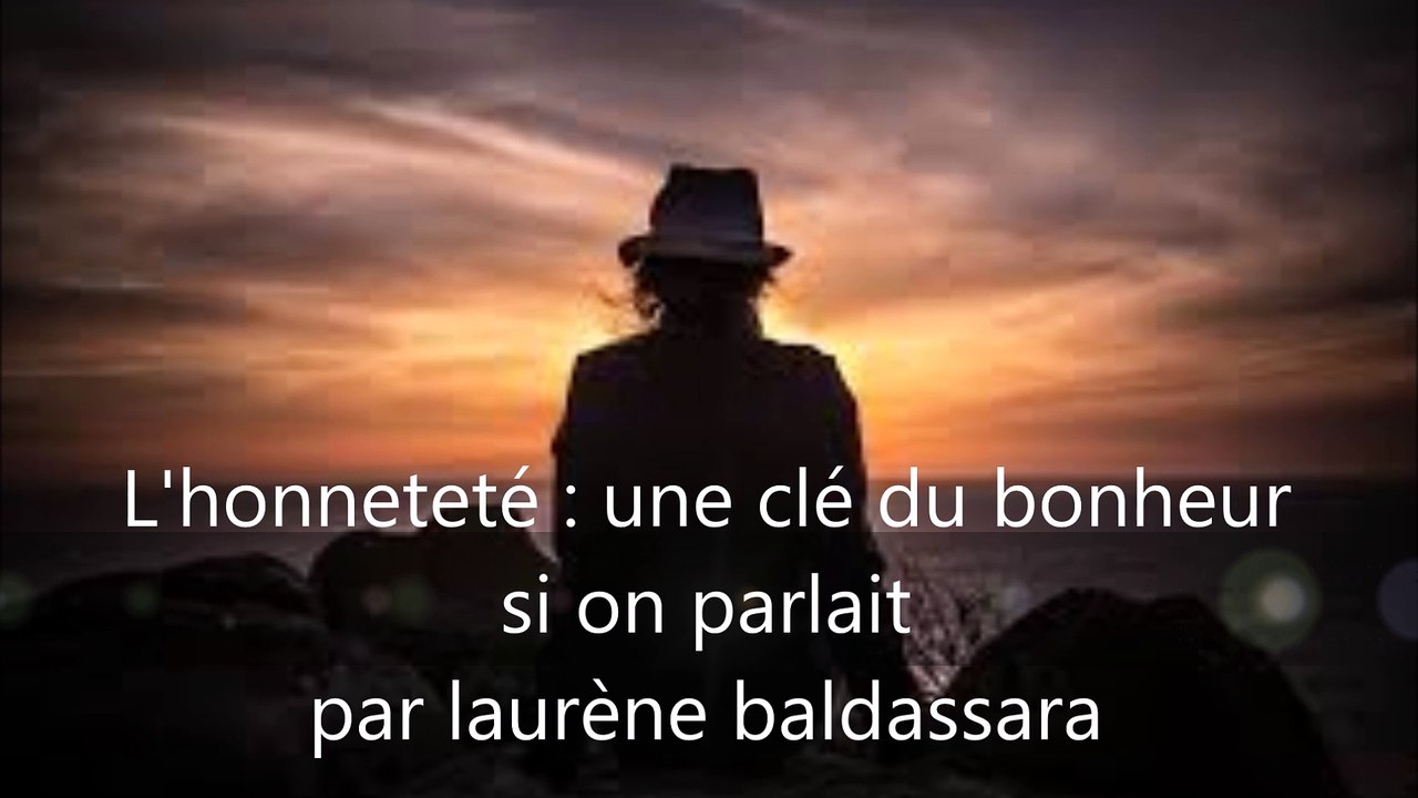 L'honneteté : une clé du bonheur - par laurene baldassara