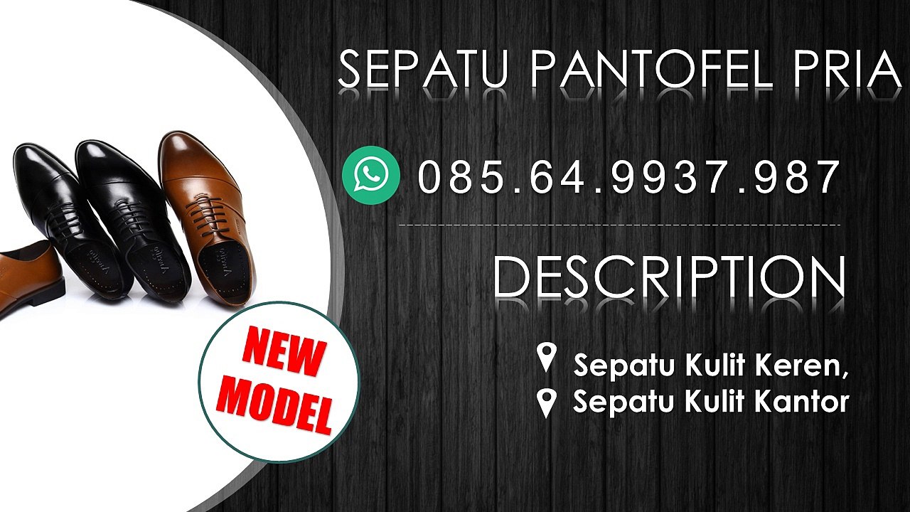 085.64.9937.987, Toko Sepatu Pria Makassar, Toko Sepatu Pria Di Bogor, Toko Sepatu Pria Di Medan