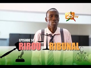 Rirou Tribunal Ep14 Plinthiou Ndiago 1