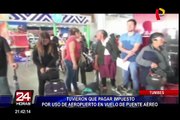 Tumbes: pasajeros pagaron impuesto para viajar en vuelo de apoyo