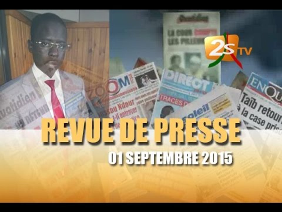 Revue de Presse du 01 SEPTEMBRE 2015