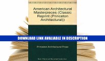 ONLINE BOOK American Architectural Masterpieces. An anthology comprising Masterpieces of