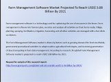 Farm Management Software Market Projected To Reach USD$ 3.88 Billion By 2021