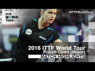 2016 Polish Open Highlights: Petrissa Solja vs Nanthana Komwong (R2)