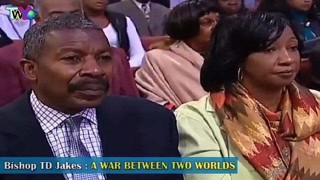 A WAR BETWEEN TWO WORLDS | TD Jakes 2017 | td jakes sermons 2017 | td jakes sermon | sermons