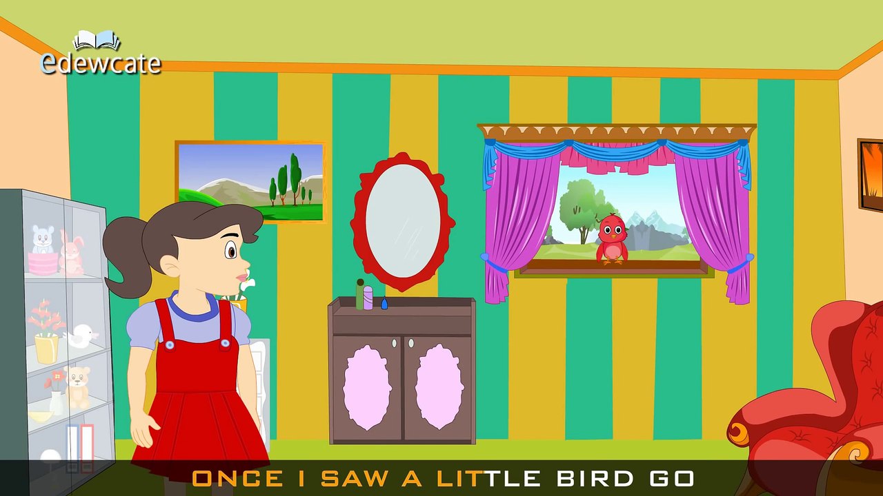 Once I saw a little bird - Edewcate english rhymes