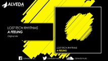 Lost Tech Rhythms - A Feeling (Original Mix)