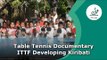 Table Tennis Documentary - ITTF Developing Kiribati