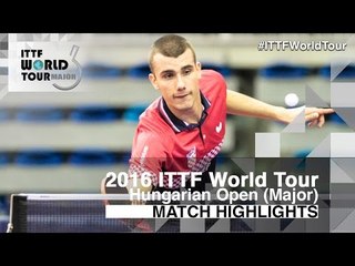Hungarian Open 2016 Highlights: PUCAR Tomislav vs CASSIN Alexandre (Pre)
