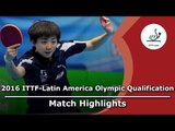 2016 Latin America Olympic Qualification Highlights: Gremlis Arvelo vs Lin Gui