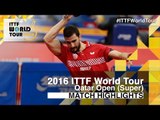 2016 Qatar Open Highlights: Zhang Jike vs Andrej Gacina (R16)