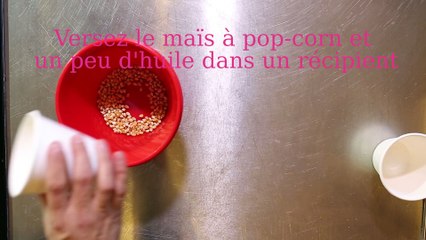 Préparer les pop-corn et le montage final