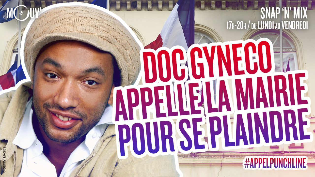 DOC GYNECO appelle la mairie pour se plaindre #APPELPUNCHLINE