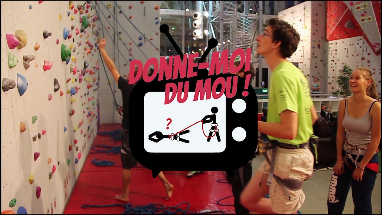 Adrénaline - Escalade : L'épisode 5 de Donne Moi du Mou