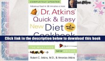 Best Ebook  Dr. Atkins  Quick   Easy New Diet Cookbook: Companion to Dr. Atkins  New Diet