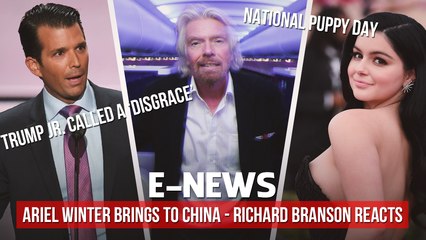 Ariel Winter Brings Her Coachella Clothes to China, National Puppy Day, Richard Branson Reacts