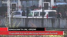 Linç edilmekten son anda kurtarıldı