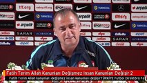 Fatih Terim Allah Kanunları Değişmez Insan Kanunları Değişir 2