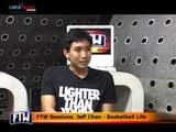 FTW Sessions: Jeff Chan - Basketball Life