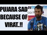 India vs Australia: Pujara says, we support Virat Kohli, cannot hear against him | Oneindia News