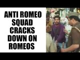 UP Anti romeo squad arrests 20 romeos : Watch video | Oneindia News