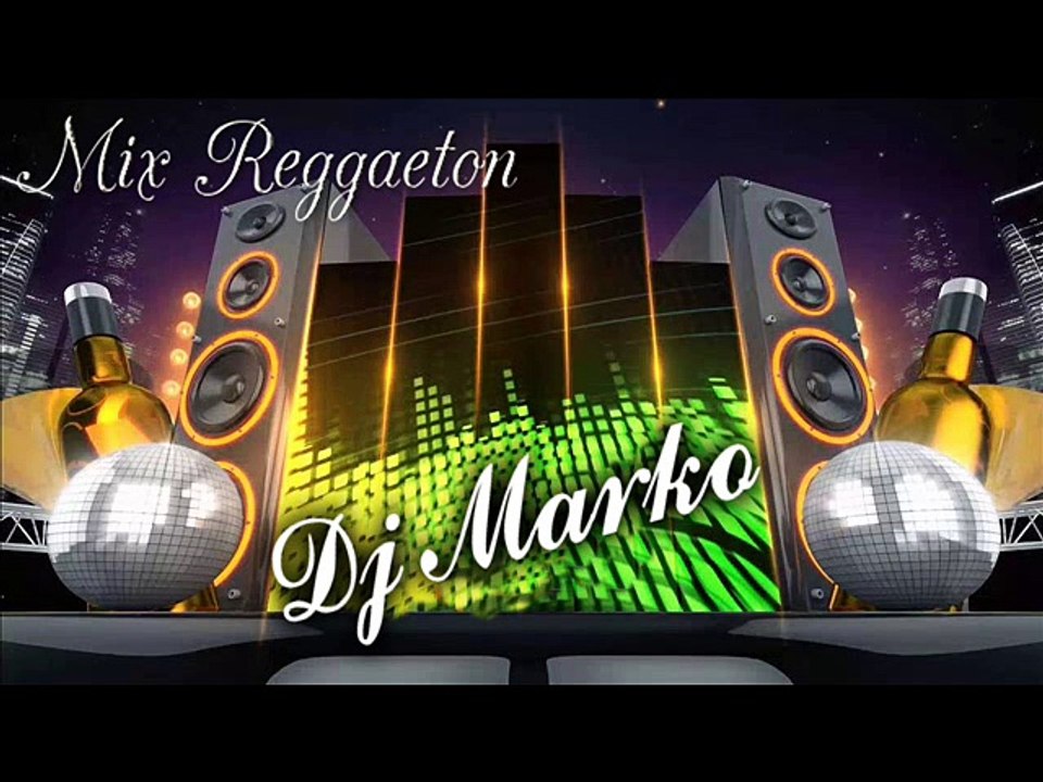 Mix Reggaeton Dj Marko