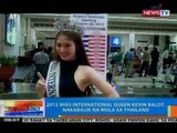 NTG: 2012 Miss International Queen Kevin Balot, nakabalik na mula sa Thailand