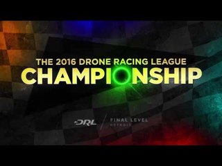 DRL | 2016 World Championship Teaser | Drone Racing League