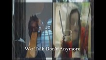 We Talk Don't Anymore Remix Musuc