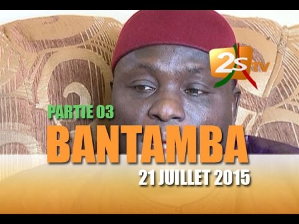 Bantamba du 21 Juil 2015 3p