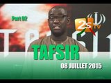 TAFSIR DU 08 JUILLET  2015  Pt2