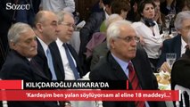 Kılıçdaroğlu: 'Kardeşim ben yalan söylüyorsam al eline 18 maddeyi...'
