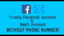 How To Create Email Account And Facebook Account Without Phone Number - 100% Working 2017