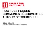 RDC : des fosses communes découvertes autour de Tshimbulu