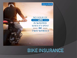 Purchase a suitable insurance cover for your bike