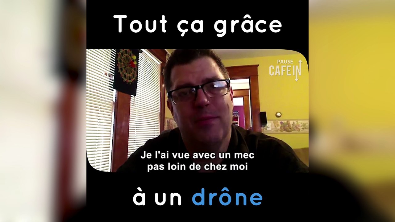Il découvre que sa femme le trompe... grâce à un drone !
