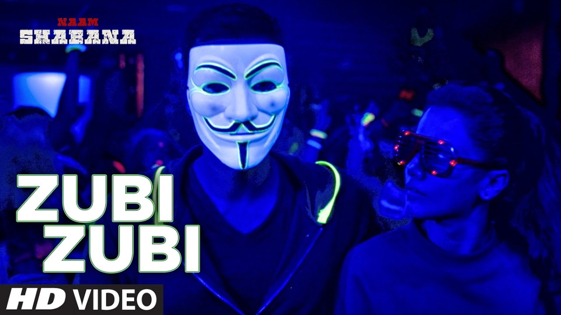 Zubi Zubi Song HD Video Naam Shabana 2017 Akshay Kumar Taapsee Pannu Taher Shabbir | New Indian Song