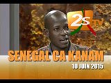 Senegal ça Kanam du 10 Juin