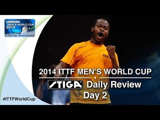2014 Men's World Cup Daily Review presented by STIGA - Day 2