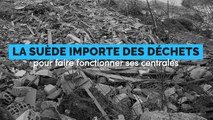 La Suède recycle tellement bien qu'elle importe des déchets pour alimenter ses centrales