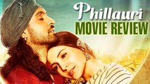 Phillauri Movie Review | Anushka Sharma | Diljit Dosanjh | Suraj Sharma