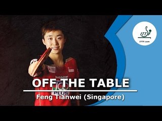 Off the Table - Feng Tianwei