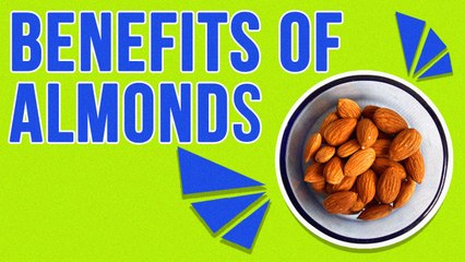 Health Benefits Of Almonds