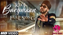 Kudi Baeymaan Full Video Song | Manj Musik | Latest Song 2017 | World Music