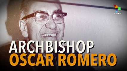 The Legacy of Oscar Romero